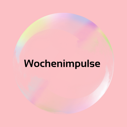 Wochenimpuls für die 18.KW