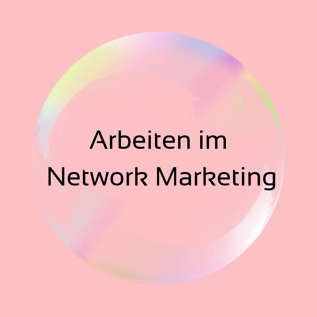 Network Marketing - wie ich dazu gekommen bin